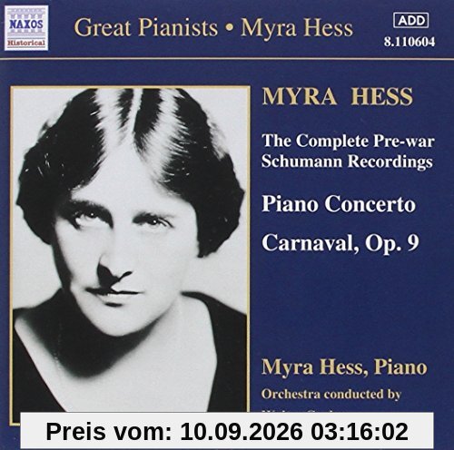 Great Pianists Edition - Myra Hess (The Complete Pre-War Schumann Recordings 1931, 1937, 1938)