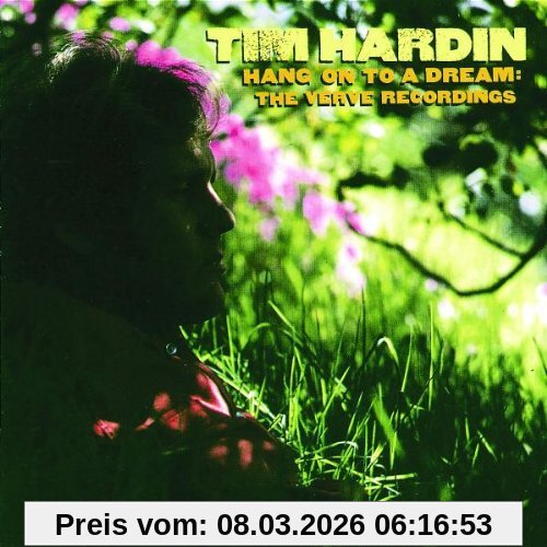 Tim Hardin Hang On To A Dream