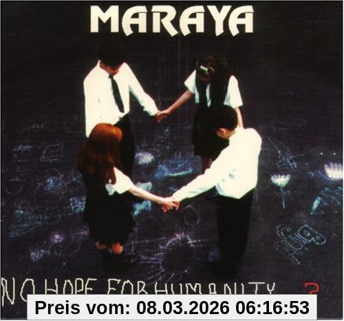 Maraya No Hope For Humanity