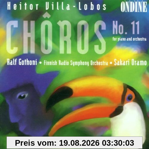 Ralf Gothoni Choros 11 Für Klavier Und Orchester