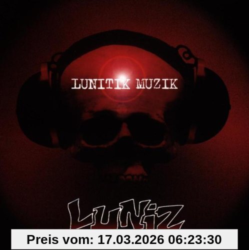 Luniz Lunitik Muzik