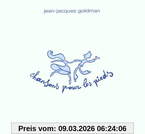 Jean-Jacques Goldman Chansons Pour Les Pieds