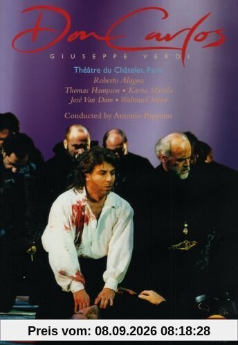 Giuseppe Verdi - Don Carlos / Alagna, Hampson, Mattila, van Dam, Meier - Antonio Pappano, Luc Bondy, Théâtre du Châtelet