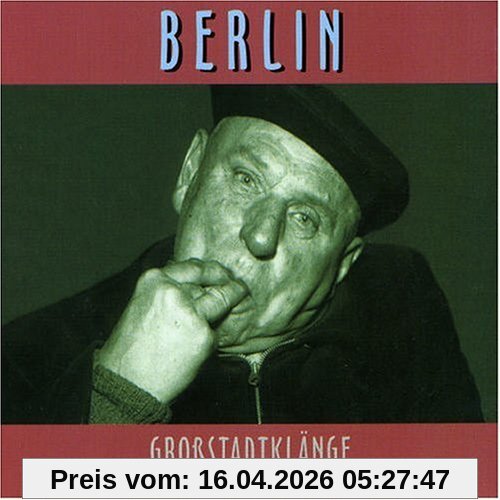 Rare Schellacks 1908 - 1953. Berlin. Großstadtklänge