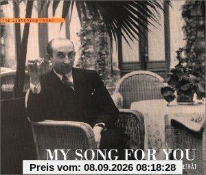 My Song For You (Ein musikalisches Portrait in Originalaufnahmen)