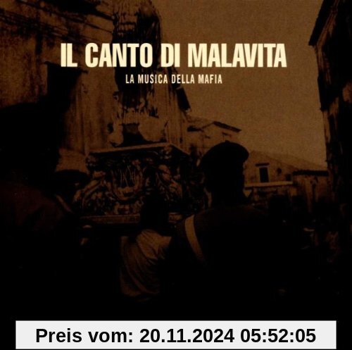 Il canto di Malavita (La Musica della Mafia)