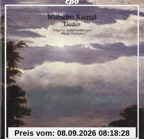 Wilhelm Kienzl (1857-1941): 22 Lieder - Dagmar Schellenberger (Sopran) - Peter Stamm (Klavier)
