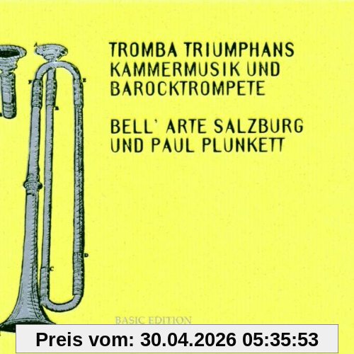 Tromba triumphans (Kammermusik und Barocktrompete)