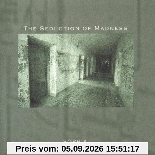 The Seduction of Madness