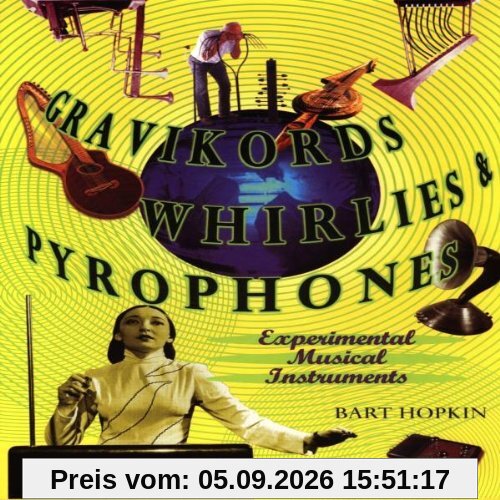 Gravikords,Whirlies & Pyropho