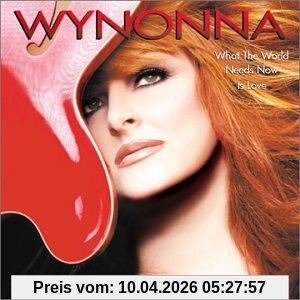 Wynonna What The World Needs Now Is Love