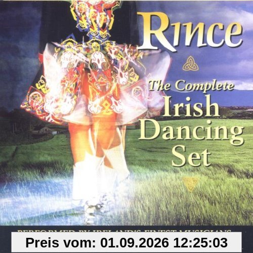 Rince-the Complete Irish Danci