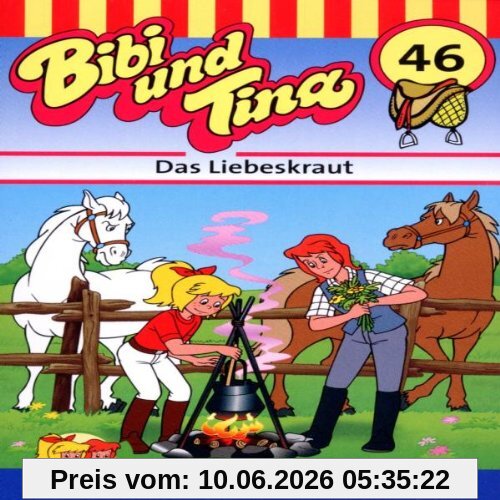 Bibi und Tina - Folge 46: Das Liebeskraut [Musikkassette] [Musikkassette]