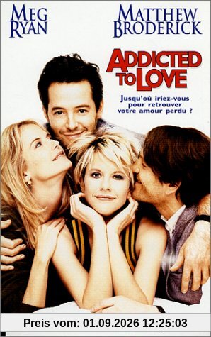 Addicted to love [VHS]