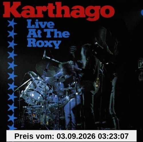 Karthago Live at the Roxy