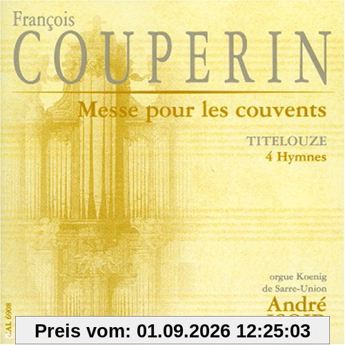 Orgelwerke von Couperin und Titelouze