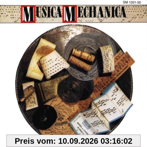 Musica Mechanica (die Welt der Mechanischen Musikinstrumente)