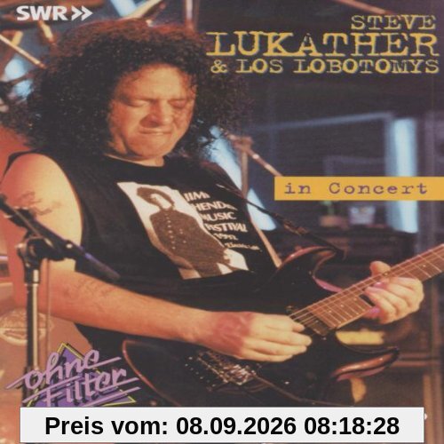 Steve Lukather & Los Lobotomys: In Concert - Ohne Filter (NTSC)