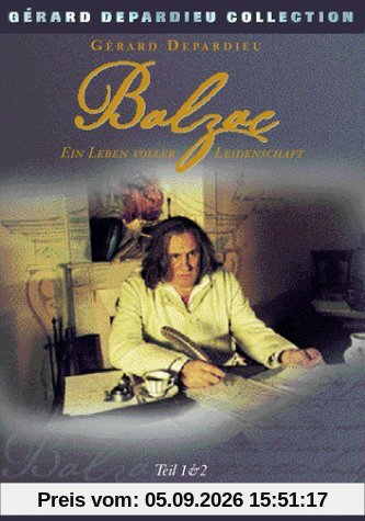 Balzac - Ein Leben voller Leidenschaft