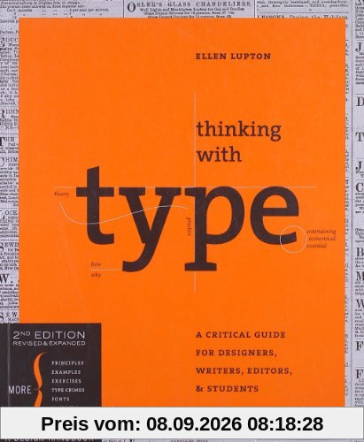Thinking with Type: A Critical Guide for Designers, Writers, Editors, and Students (Design Briefs)