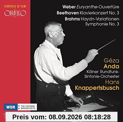 Weber: Euryanthe-Ouvertüre / Beethoven: Klavierkonzert 3 / Brahms: Haydn-Var.