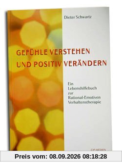 Gefühle verstehen und positiv verändern