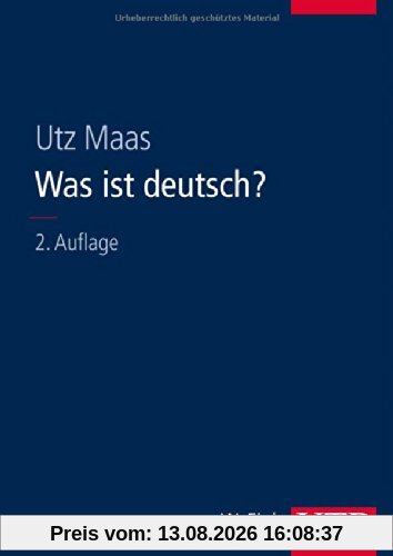 Was ist deutsch?: Die Entwicklung der sprachlichen Verhältnisse in Deutschland