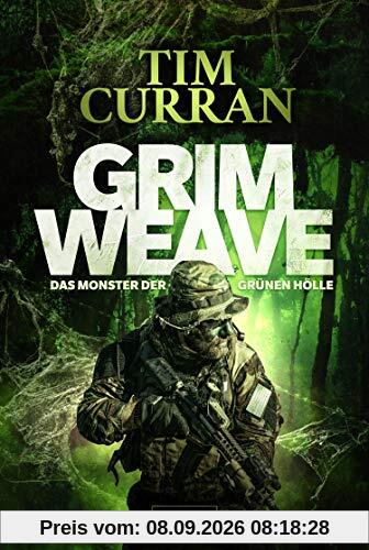 GRIMWEAVE - Das Monster der grünen Hölle: Horrorthriller