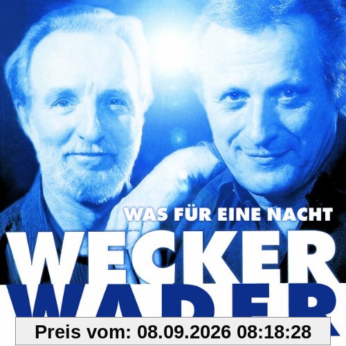 Wecker Wader - Was für eine Nacht [Original Recording Remastered]