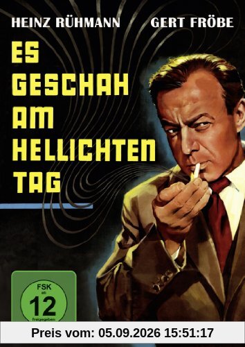 Es geschah am hellichten Tag