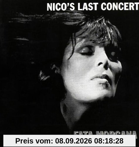 Nico's Last Concert - Fata Morgana