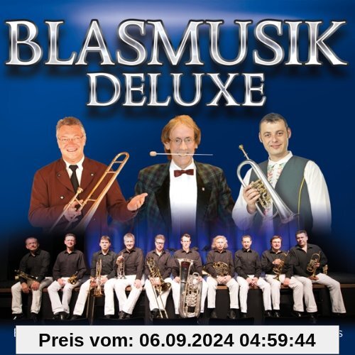 Blasmusik Deluxe - Die 20 großen Hits