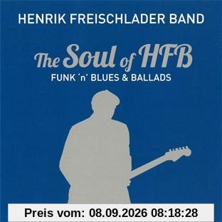 The Soul Of HFB - Funk 'n' Blues & Ballads