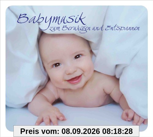 Babymusik zum Beruhigen und Entspannen. Ruhige Klassische Musik zur Beruhigung und Entspannung für Babys