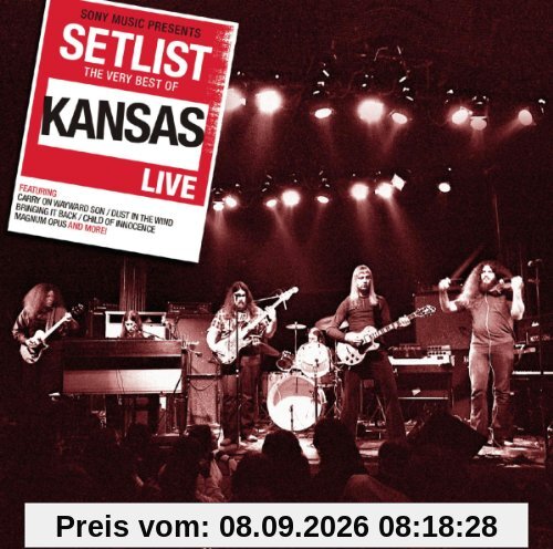 Setlist: the Very Best of Kansas Live