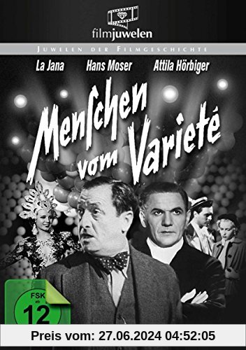 Hans Moser: Menschen vom Varieté (Filmjuwelen)