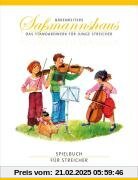 Spielbuch für Streicher: Eine Orchestervorschule für Kinder. 14 Kanons und 6 Spielstücke, solistische und chorische Bese