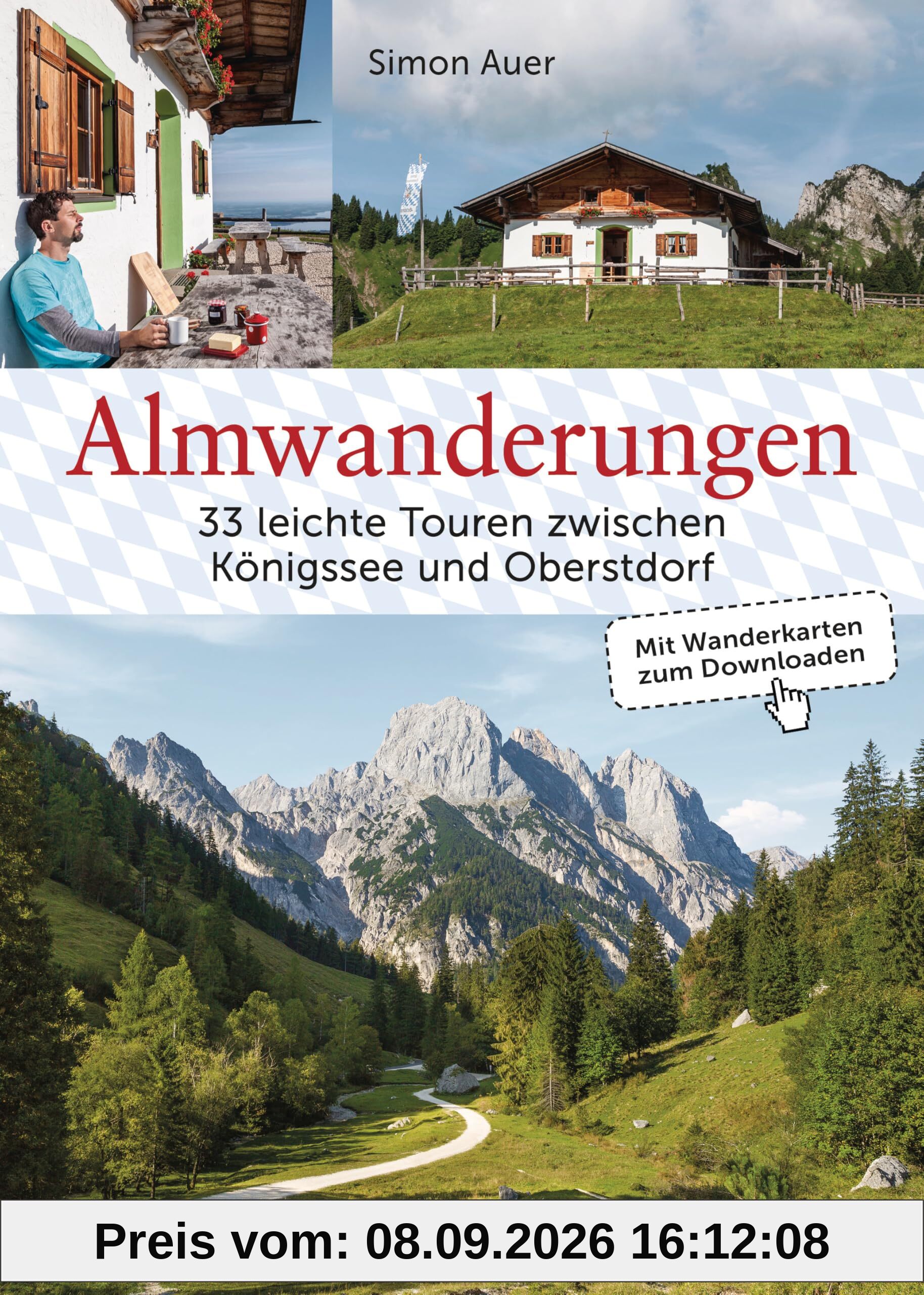 Almwanderungen - 33 leichte Touren zwischen Königssee und Oberstdorf: Mit Wanderkarten zu allen Bergtouren zum Download