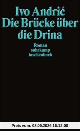 Die Brücke über die Drina: Roman (suhrkamp taschenbuch)