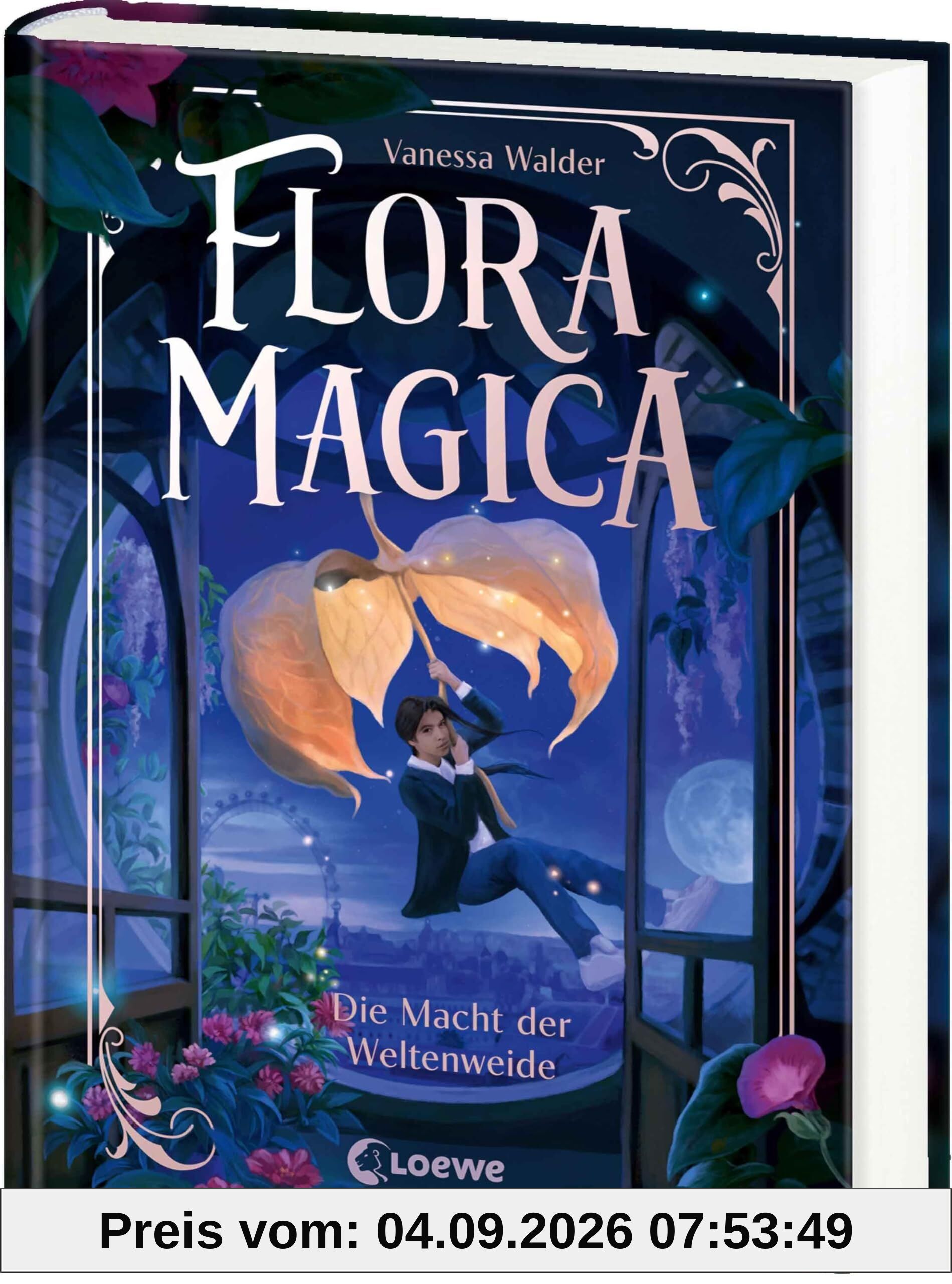 Flora Magica (Band 3) - Die Macht der Weltenweide