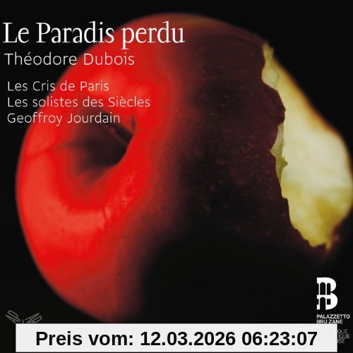 les Cris de Paris Le Paradis Perdu