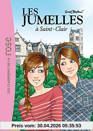 Les jumelles. Vol. 1. Les jumelles à Saint-Clair