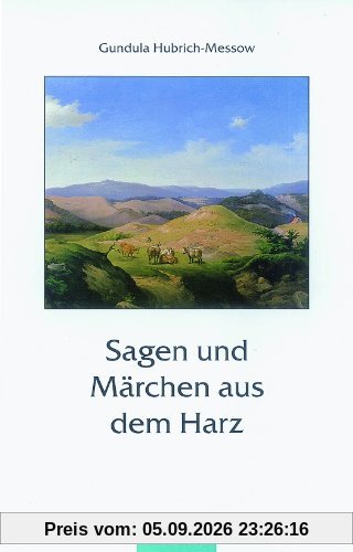 Sagen und Märchen aus dem Harz