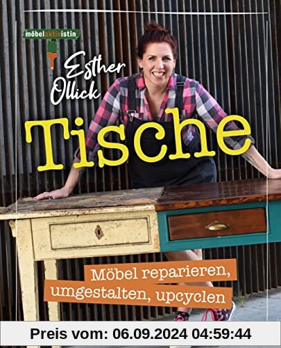 Tische - Möbel reparieren, umgestalten, upcyclen