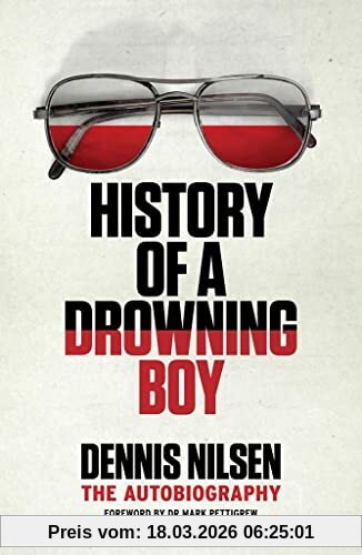 Dennis Nilsen History Of A Drowning Boy, The Autobiography