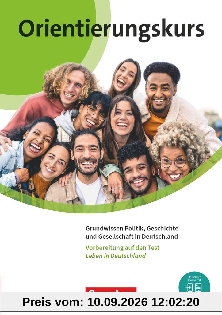 Orientierungskurs - Ausgabe 2024 - A2/B1: Grundwissen Politik, Geschichte und Gesellschaft in Deutschland - Kursheft - Inkl. E-Book und PagePlayer-App