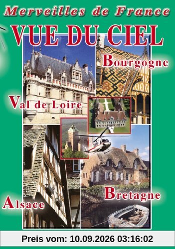 Merveilles de France vue du ciel, vol. 1 : bourgogne, val de loire, alsace, bretagne [FR Import]
