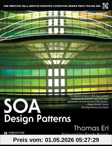 SOA Design Patterns (Prentice Hall Service-Oriented Computing Series from Thomas ERL)