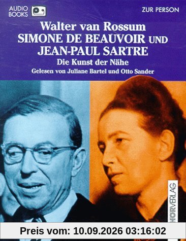 Simone de Beauvoir und Jean- Paul Sartre. Audiobook. Cassette. Die Kunst der Nähe