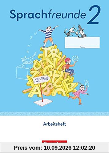 Sprachfreunde - Sprechen - Schreiben - Spielen - Östliche Bundesländer und Berlin - Ausgabe 2022 - 2. Schuljahr: Arbeitsheft - Schulausgangsschrift